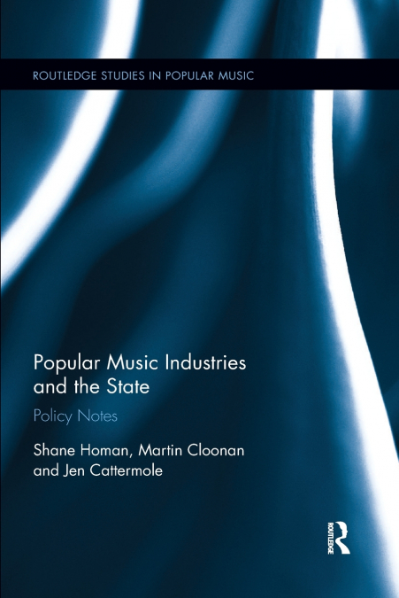 POPULAR MUSIC AND THE STATE IN THE UK