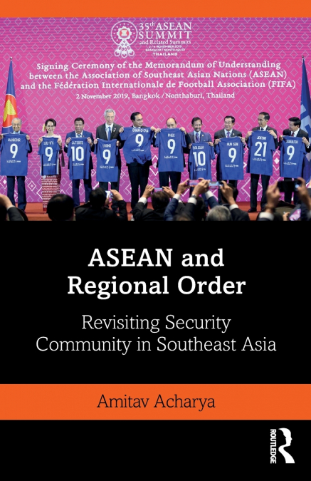 ASEAN AND REGIONAL ORDER