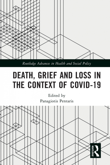 DEATH, GRIEF AND LOSS IN THE CONTEXT OF COVID-19