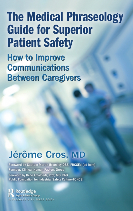 THE MEDICAL PHRASEOLOGY GUIDE FOR SUPERIOR PATIENT SAFETY