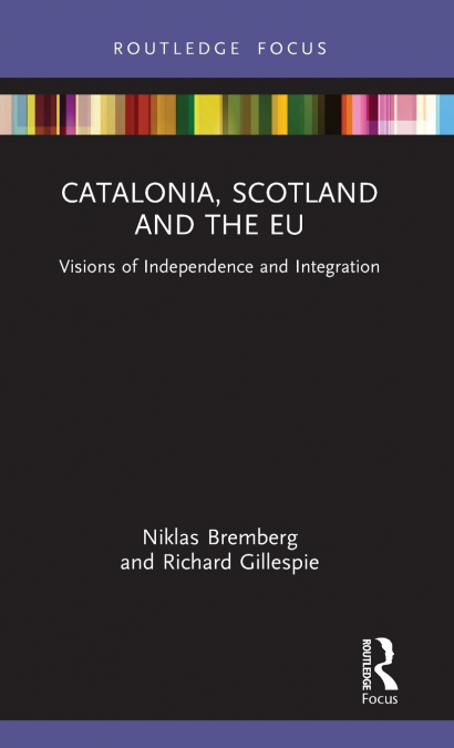 CATALONIA, SCOTLAND AND THE EU