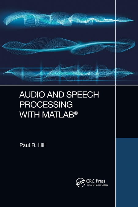 AUDIO AND SPEECH PROCESSING WITH MATLAB