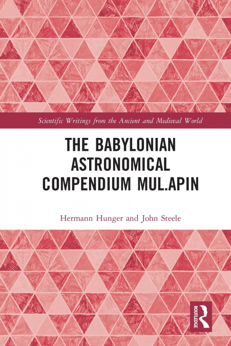 THE BABYLONIAN ASTRONOMICAL COMPENDIUM MUL.APIN
