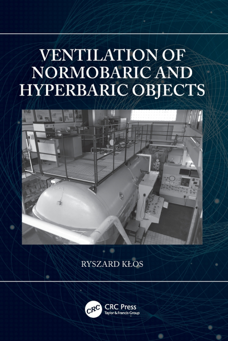 VENTILATION OF NORMOBARIC AND HYPERBARIC OBJECTS