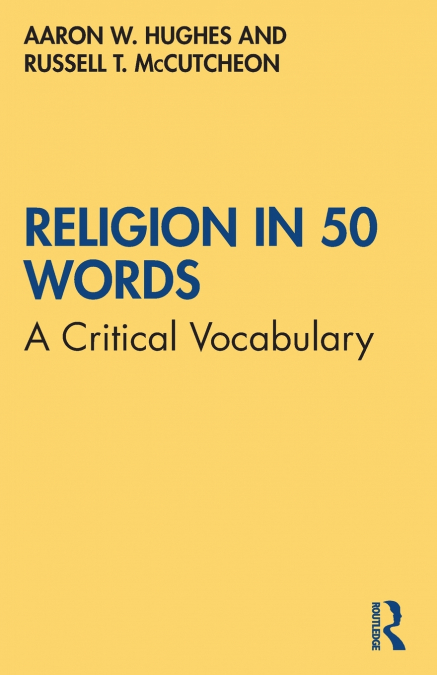 RELIGION IN 50 MORE WORDS