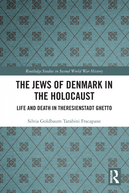 THE JEWS OF DENMARK IN THE HOLOCAUST
