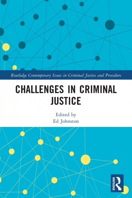 CHALLENGES IN CRIMINAL JUSTICE