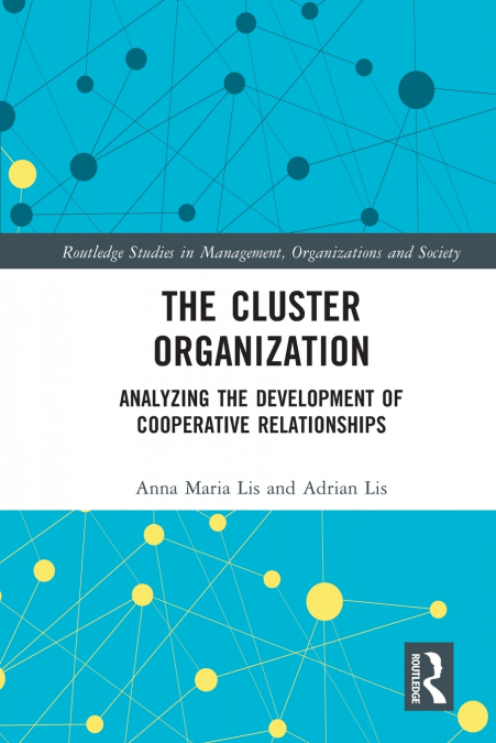 THE CLUSTER ORGANIZATION