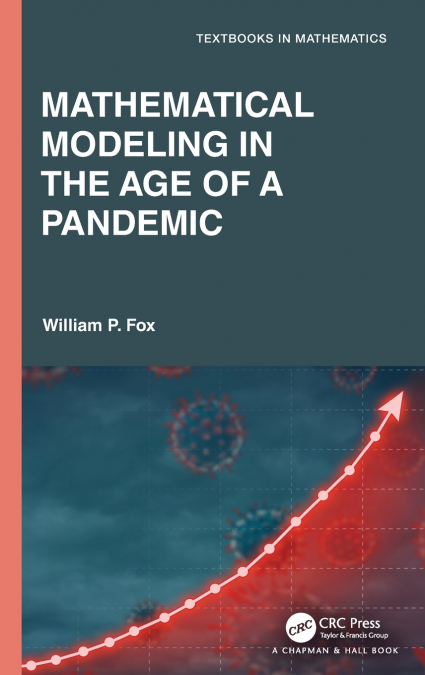 MATHEMATICAL MODELING IN THE AGE OF THE PANDEMIC