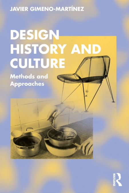 DESIGN HISTORY AND CULTURE