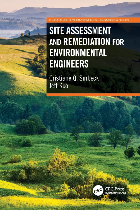 SITE ASSESSMENT AND REMEDIATION FOR ENVIRONMENTAL ENGINEERS
