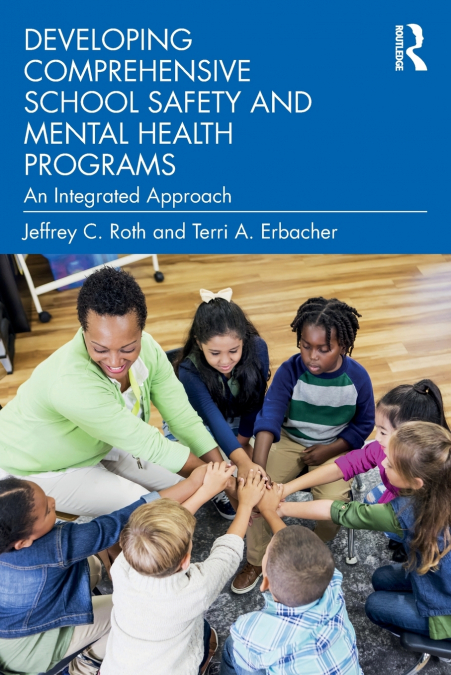 DEVELOPING COMPREHENSIVE SCHOOL SAFETY AND MENTAL HEALTH PRO