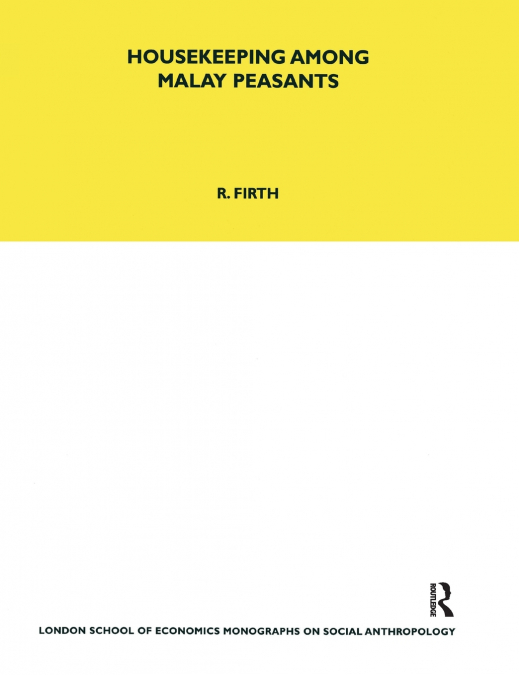 HOUSEKEEPING AMONG MALAY PEASANTS