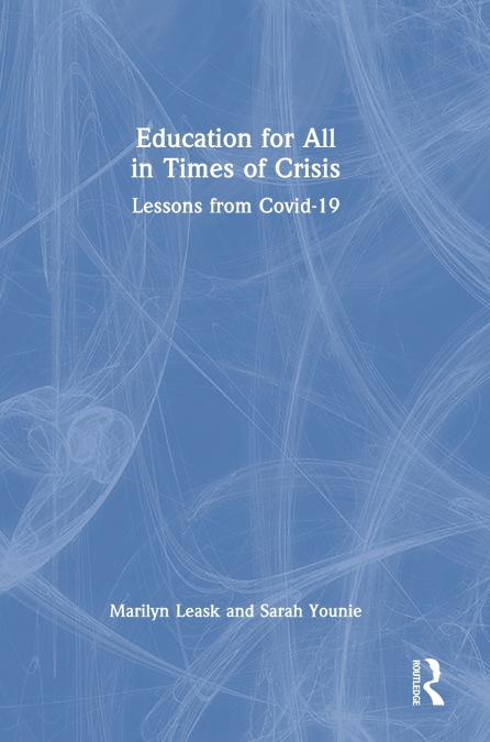 EDUCATION FOR ALL IN TIMES OF CRISIS