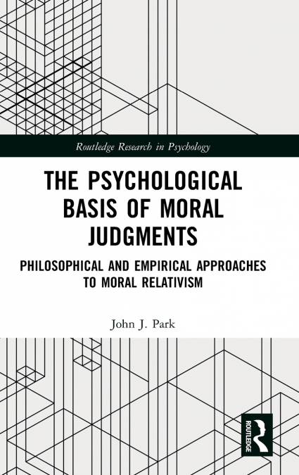 THE PSYCHOLOGICAL BASIS OF MORAL JUDGMENTS
