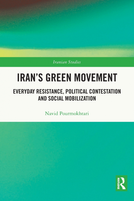 IRAN?S GREEN MOVEMENT