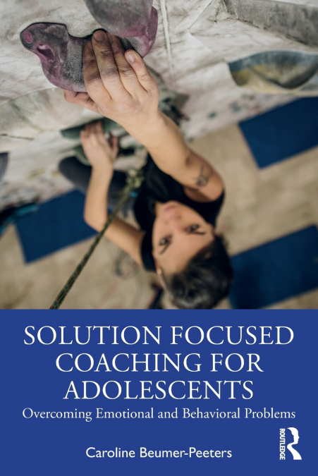 SOLUTION FOCUSED COACHING FOR ADOLESCENTS