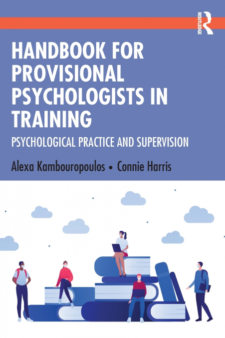 HANDBOOK FOR PROVISIONAL PSYCHOLOGISTS IN TRAINING