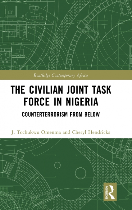 THE CIVILIAN JOINT TASK FORCE IN NIGERIA