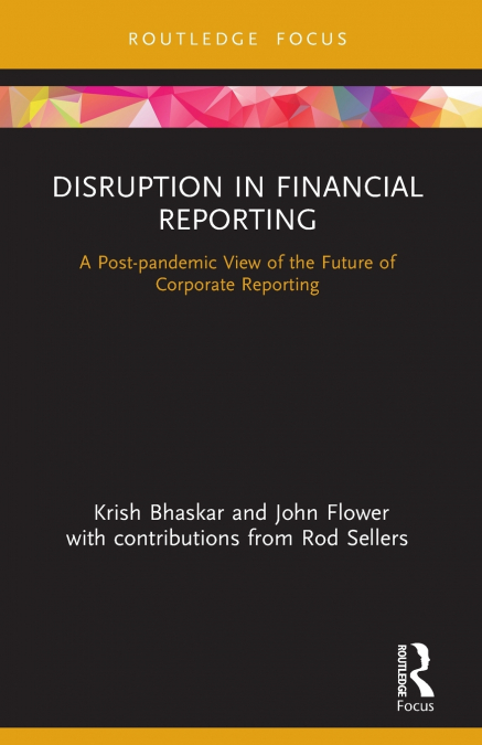 DISRUPTION IN FINANCIAL REPORTING