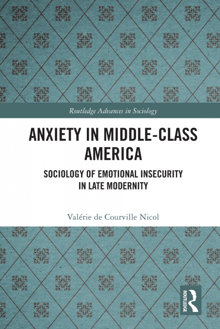 ANXIETY IN MIDDLE-CLASS AMERICA