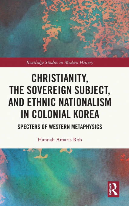 CHRISTIANITY, THE SOVEREIGN SUBJECT, AND ETHNIC NATIONALISM