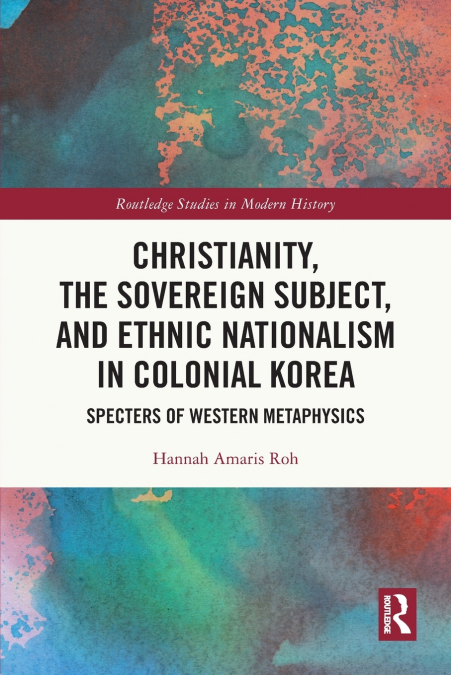 CHRISTIANITY, THE SOVEREIGN SUBJECT, AND ETHNIC NATIONALISM
