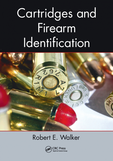 CARTRIDGES AND FIREARM IDENTIFICATION
