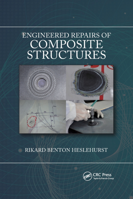 ENGINEERED REPAIRS OF COMPOSITE STRUCTURES