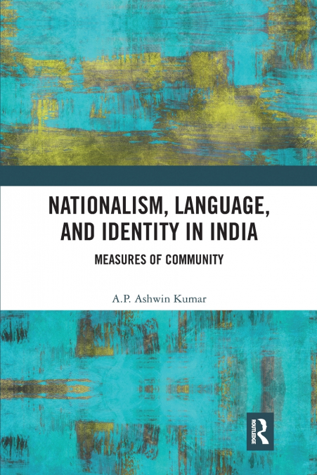 NATIONALISM, LANGUAGE, AND IDENTITY IN INDIA