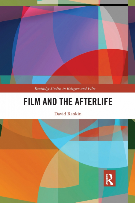FILM AND THE AFTERLIFE