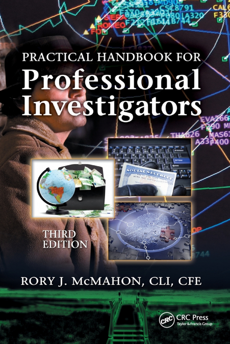 PRACTICAL HANDBOOK FOR PROFESSIONAL INVESTIGATORS