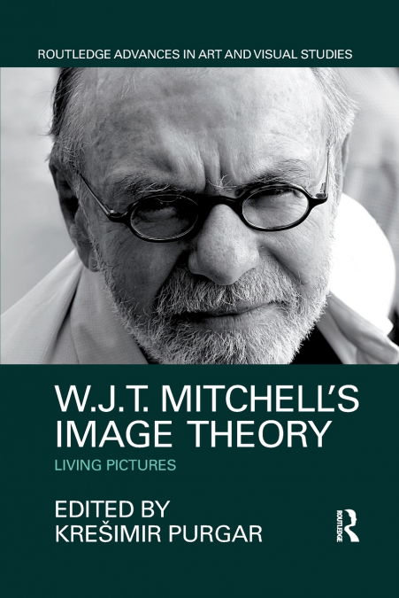 W.J.T. MITCHELL?S IMAGE THEORY