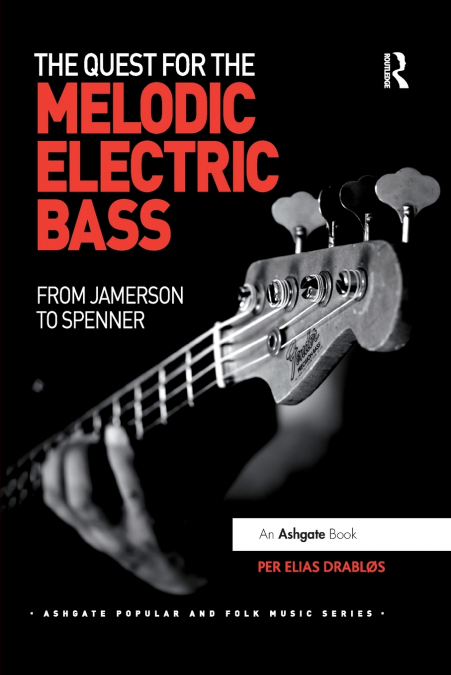 THE QUEST FOR THE MELODIC ELECTRIC BASS