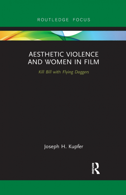 AESTHETIC VIOLENCE AND WOMEN IN FILM