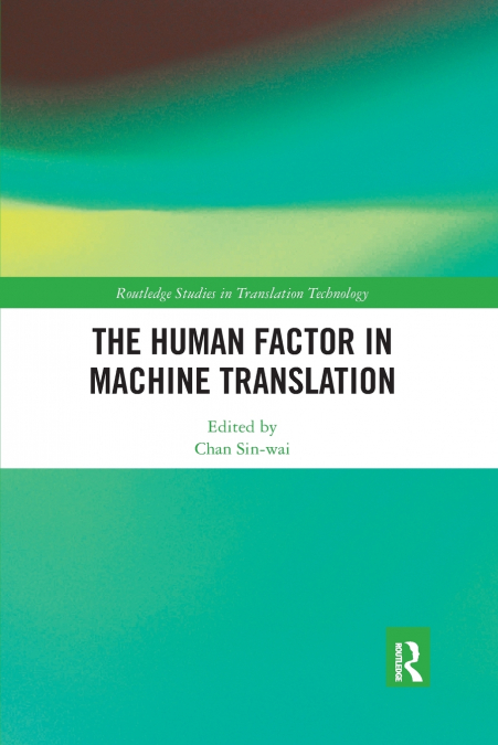 THE HUMAN FACTOR IN MACHINE TRANSLATION