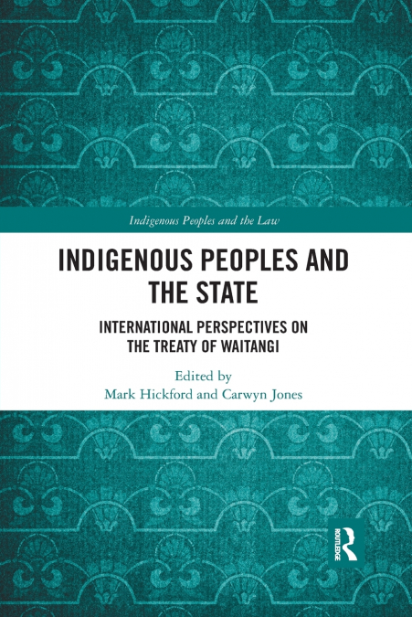 INDIGENOUS PEOPLES AND THE STATE