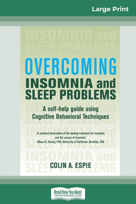 OVERCOMING INSOMNIA AND SLEEP PROBLEMS
