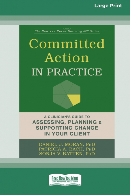 COMMITTED ACTION IN PRACTICE