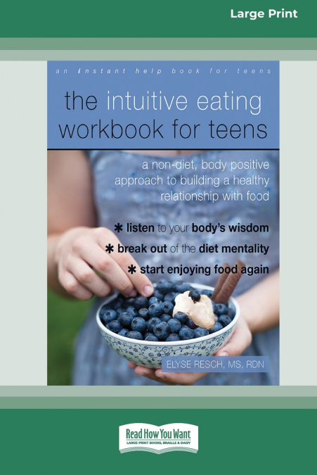 THE INTUITIVE EATING WORKBOOK FOR TEENS