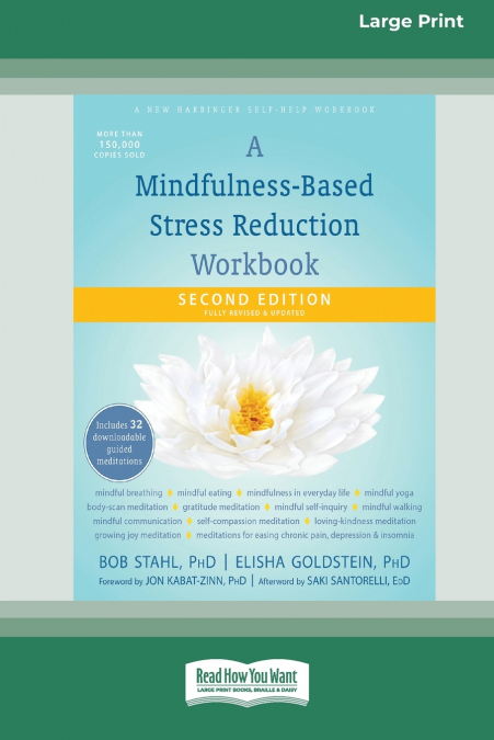 A MINDFULNESS-BASED STRESS REDUCTION WORKBOOK (16PT LARGE PR