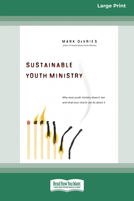 SUSTAINABLE YOUTH MINISTRY (16PT LARGE PRINT EDITION)