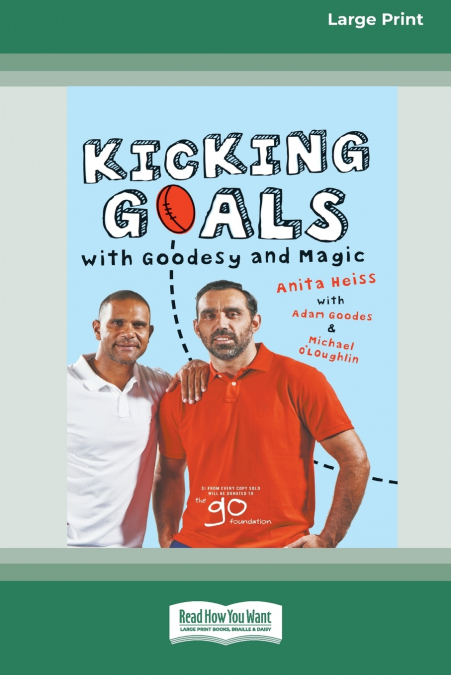 KICKING GOALS WITH GOODESY AND MAGIC (16PT LARGE PRINT EDITI