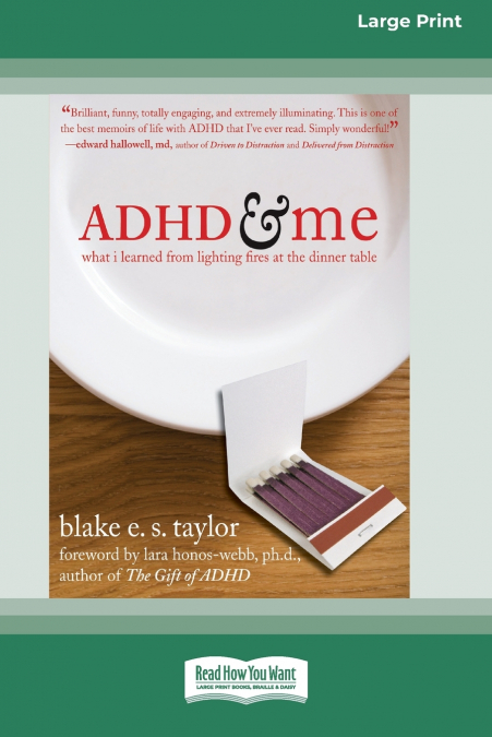 ADHD AND ME (16PT LARGE PRINT EDITION)