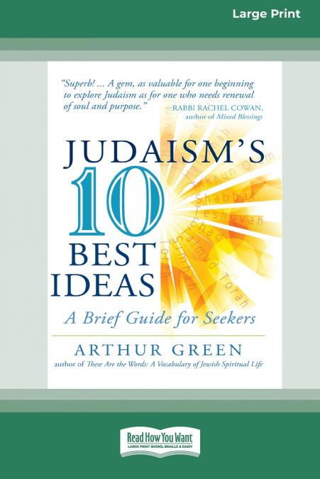 JUDAISM?S TEN BEST IDEAS