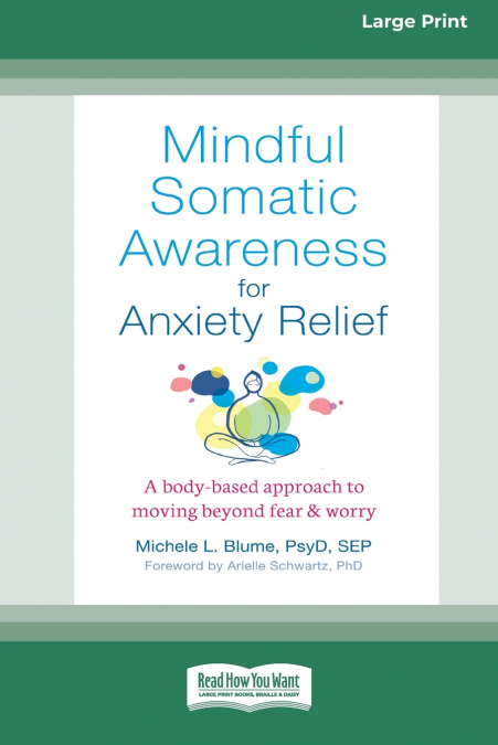 MINDFUL SOMATIC AWARENESS FOR ANXIETY RELIEF