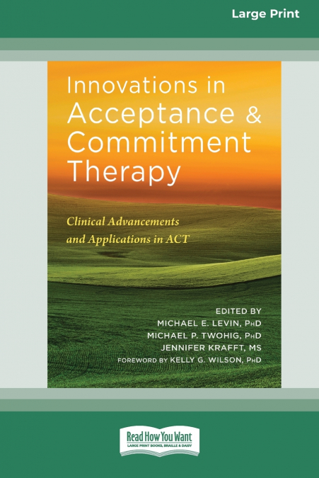 INNOVATIONS IN ACCEPTANCE AND COMMITMENT THERAPY