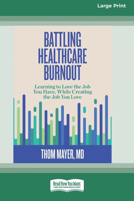BATTLING HEALTHCARE BURNOUT