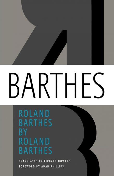ROLAND BARTHES BY ROLAND BARTHES