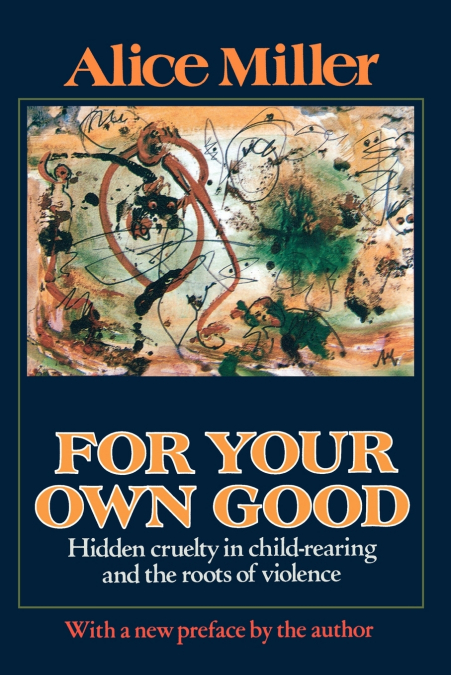 FOR YOUR OWN GOOD